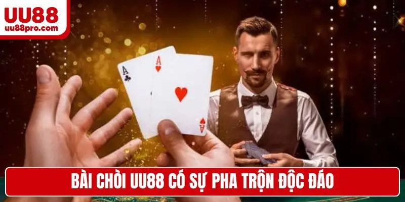 Bài chòi UU88 có sự pha trộn độc đáo