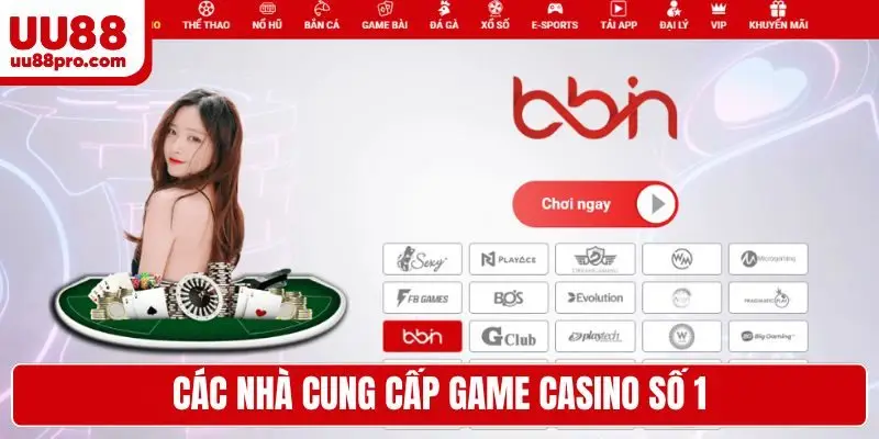 Các nhà cung cấp game casino số 1