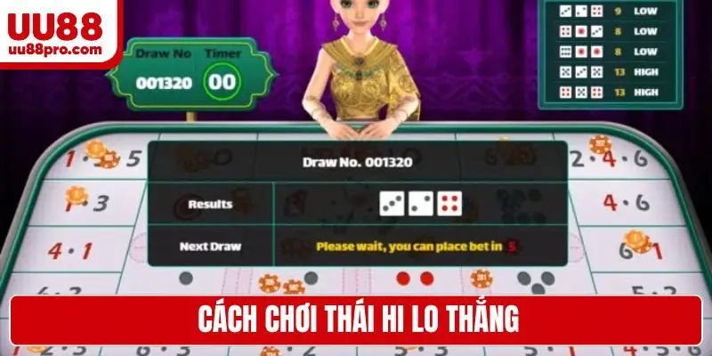 Cách chơi Thái Hi Lo thắng