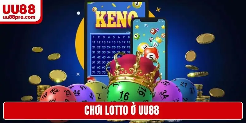 Chơi lotto ở uu88
