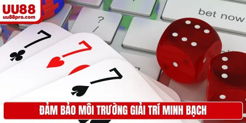 Đảm bảo môi trường cá cược trực tuyến minh bạch