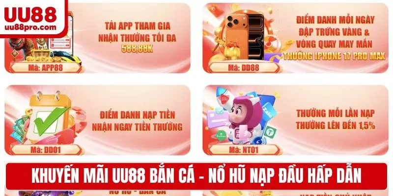 Khuyến mãi UU88 bắn cá - nổ hũ nạp đầu hấp dẫn