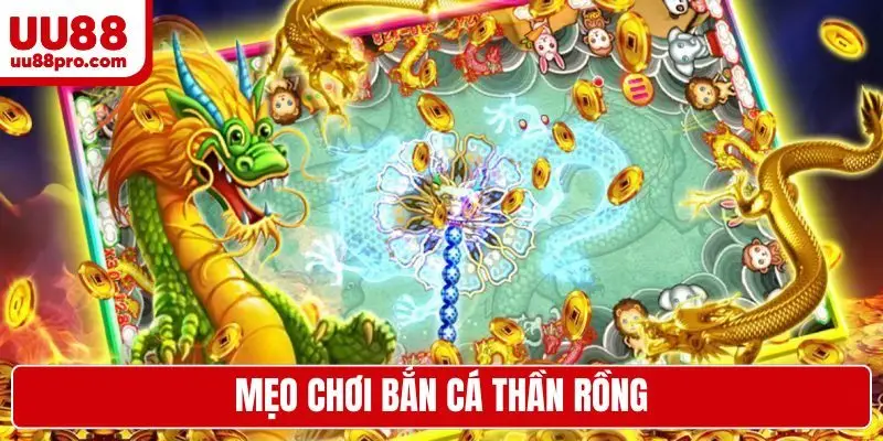 mẹo chơi bắn cá thần rồng