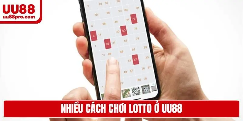 Nhiều cách chơi lotto ở UU88