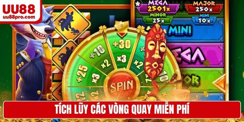 Tích lũy các vòng quay miễn phí