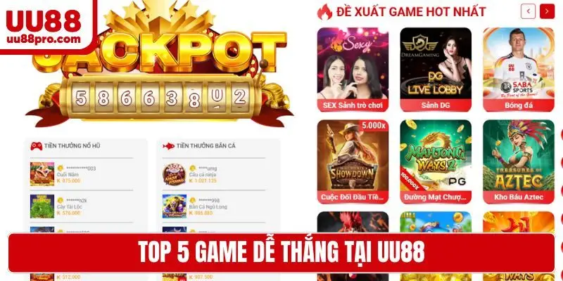 Top 5 game dễ thắng tiền tại uu88
