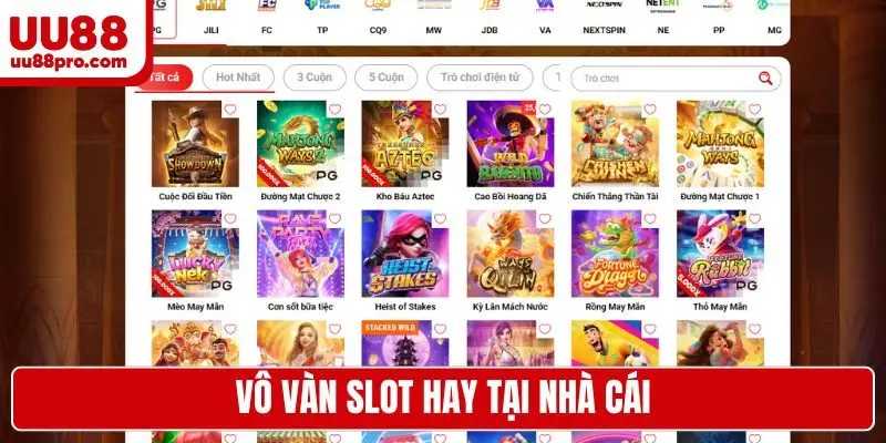 Vô vàn slot hay tại nhà cái